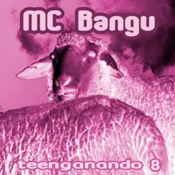 Teenganando 8 - EP - MC Bangu Teenganando 8 - EP - MC Bangu
