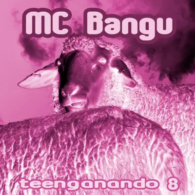 Teenganando 8 - EP - MC Bangu