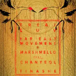 Freal Luv (feat. Chanyeol & Tinashe) - Single - Far East Movement