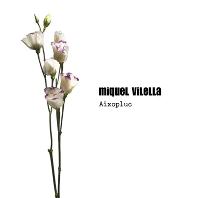 Aixopluc - Single - Miquel Vilella