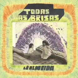 Todas as Brisas - Lê Almeida