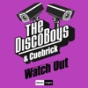 The Disco Boys - Watch Out