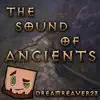 The Sound of Ancients - Single album lyrics, reviews, download