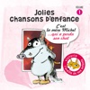 Jolies chansons d'enfance, Vol. 1: C'est la mère Michel