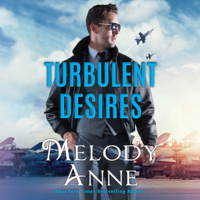 Melody Anne - Turbulent Desires: Billionaire Aviators (Unabridged) artwork