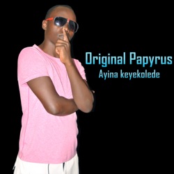 Original Papyrus - Ayina Keyekolede