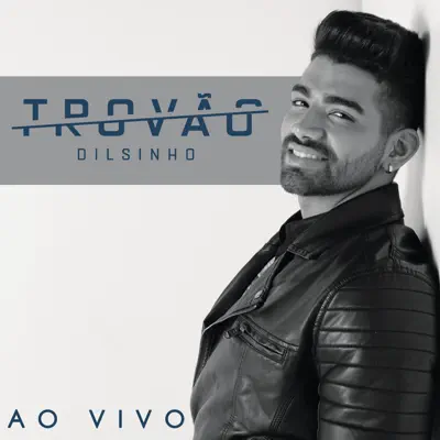 Trovão (Ao Vivo) - Single - Dilsinho