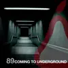 Coming to Underground album lyrics, reviews, download