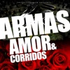 Armas, Amor y Corridos