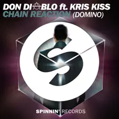 Chain Reaction (Domino) [feat. Kris Kiss] Song Lyrics