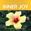 Tao Meditation Music for Inner Joy - Dr. & Master Zhi Gang Sha