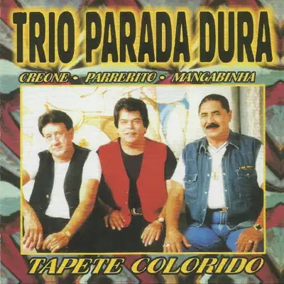 Tapete Colorido - Trio Parada Dura