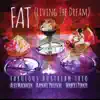 FAT: Living the Dream album lyrics, reviews, download
