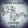 Super Clásica: Chopin Vol.I, 2015