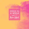 Once in a While (Piano) - Single album lyrics, reviews, download