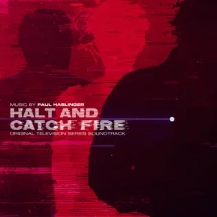 ladda ner album Paul Haslinger - Halt And Catch Fire Original Television Series Soundtrack