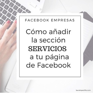 Cómo añadir la sección servicios a tu página de Facebook