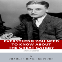 Charles River Editors - Everything You Need to Know About The Great Gatsby (Unabridged) artwork