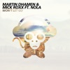 Won't Let Go (Radio Edit) (Feat. Nola) - Martin Dhamen & Mick Roxx