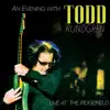 An Evening With Todd Rundgren: Live At the Ridgefield album lyrics, reviews, download