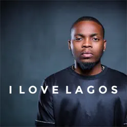 I Love Lagos - Single - Olamide I Love Lagos - Single - Olamide