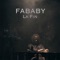 La fin - Fababy lyrics