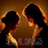 Lauren Black - Same Drugs (feat. Patric Johnston)