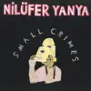 Small Crimes - Single album lyrics, reviews, download