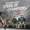 Stream & download Steps of Champions (feat. Vanessa Campagna, The Hooligans, Anthony De La Torre, Chris Willis, Jon Vella, Levi Hummon, Maria Vidal, Michelle Prentice, Mike Eldred & Myriam Valle) - Single