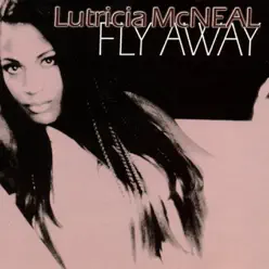 Fly Away - EP - Lutricia McNeal Fly Away - EP - Lutricia McNeal
