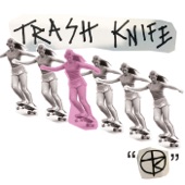 Trash Knife - EP