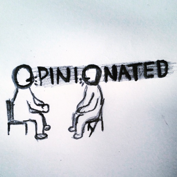 Opinionated Podcast cover