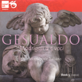 Gesualdo: Madrigali a 5 voci, Book 5 of 6 - Quintetto Vocale Italiano