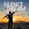 Stream & download Silence Dream (Radio Version) - Single