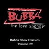 Bubba Show Classics, Vol. 29