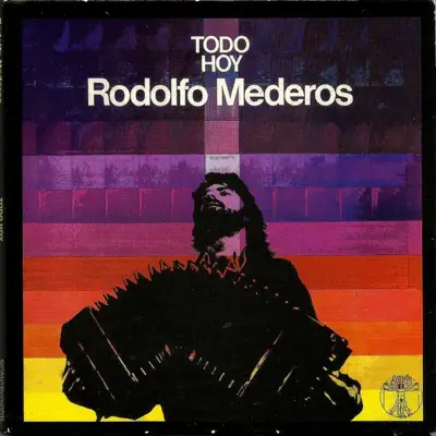 Todo Hoy - Rodolfo Mederos