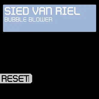 Bubble Blower - Single by Sied van Riel album reviews, ratings, credits