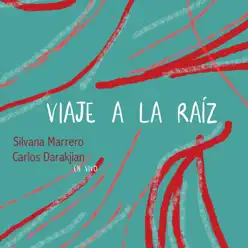 Viaje a la Raíz (En Vivo) - Carlos Darakjian Viaje a la Raíz (En Vivo) - Carlos Darakjian