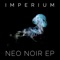 Neo Noir - Imperium lyrics