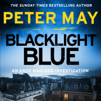 Peter May - Blacklight Blue: Enzo Macleod, Book 3 (Unabridged) artwork