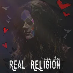 Real Religion EP by Katie Lee album reviews, ratings, credits