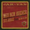 Stream & download Meu Bem Querer (JAH-VAN) - Single