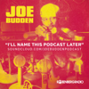 The Joe Budden Podcast with Rory & Mal