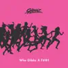 Who Gibbz a F**k - EP album lyrics, reviews, download