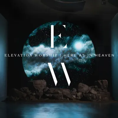 Here as in Heaven (Live) - Elevation Worship 