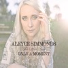 Only a Moment - Single