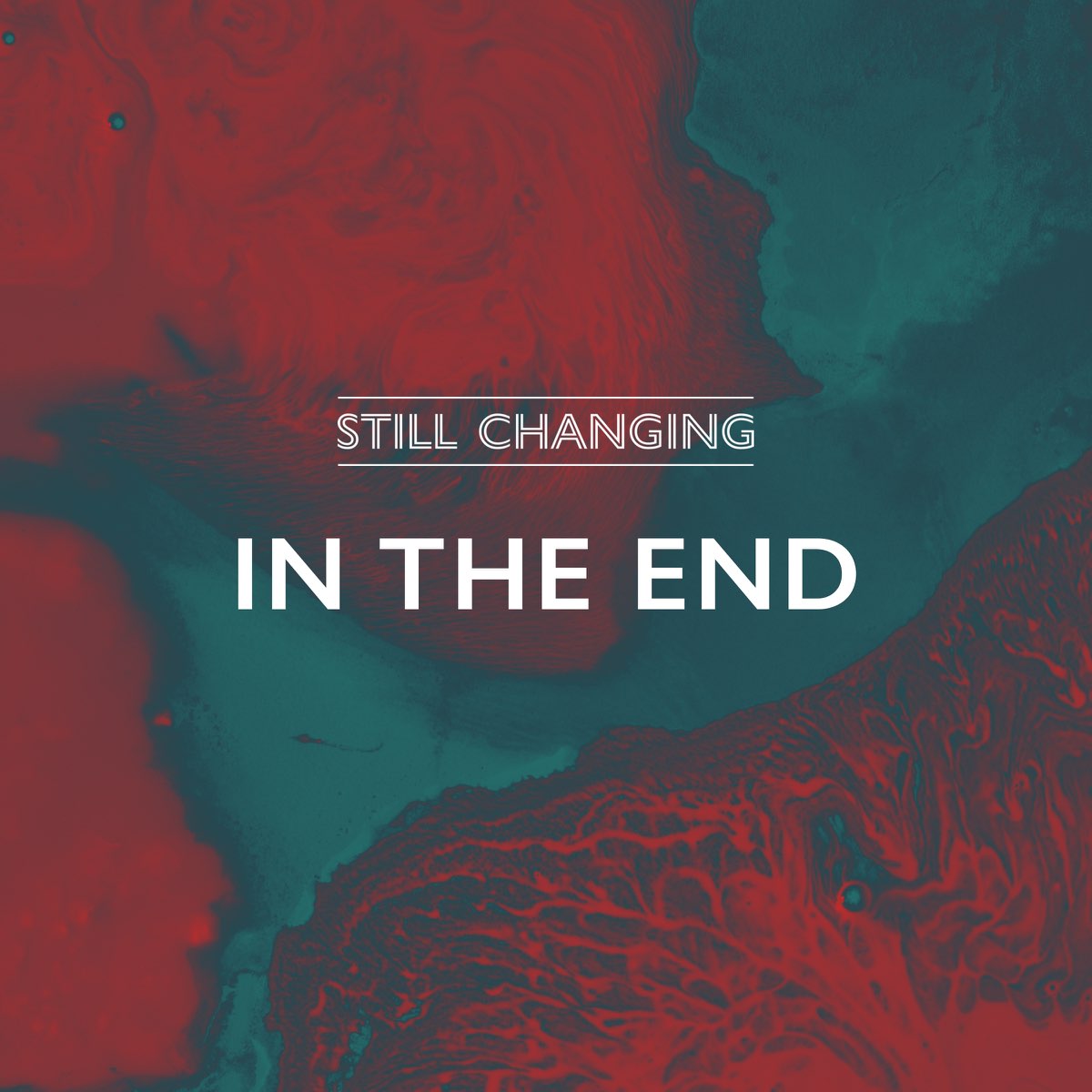 End still. Still change.