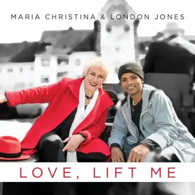 Love, Lift Me - Single - Maria Christina