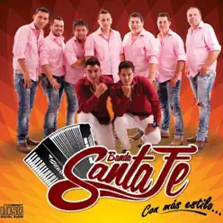 Banda Santa Fe, con más estilo... - Banda Santa Fé Banda Santa Fe, con más estilo... - Banda Santa Fé