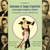 Bailemos El Tango Argentino: Con Las Mejores Orquestas Y Cantores Vol. 13